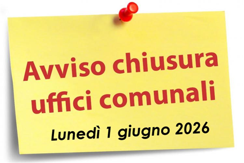 Uffici Comunali chiusi: lunedì 1 giugno 2026